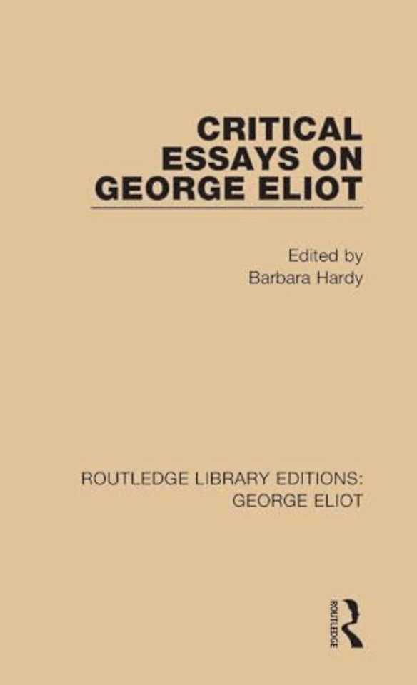 Critical Essays on George Eliot