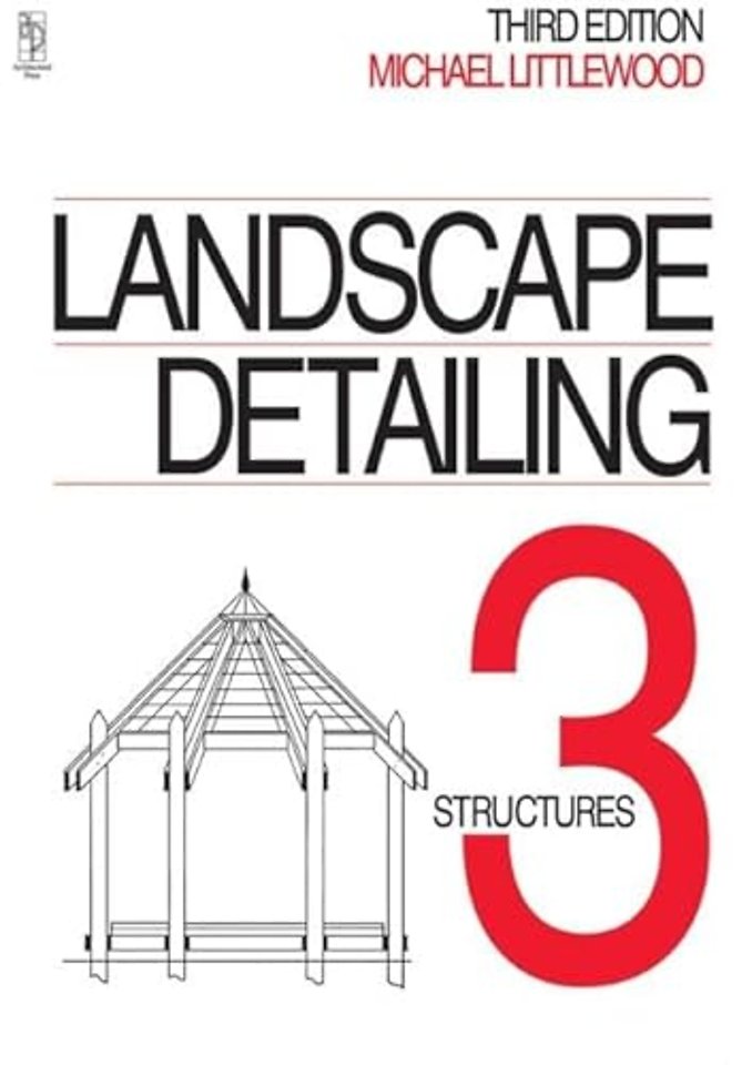 Landscape Detailing Volume 3