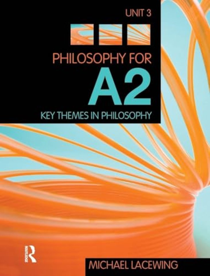 Philosophy for A2: Unit 3