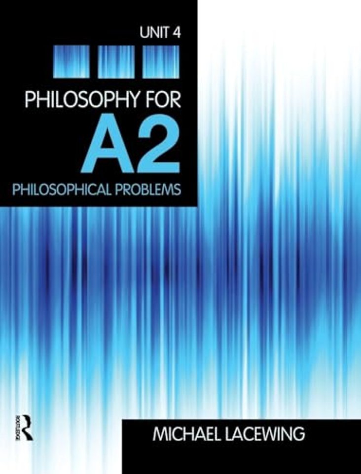 Philosophy for A2: Unit 4