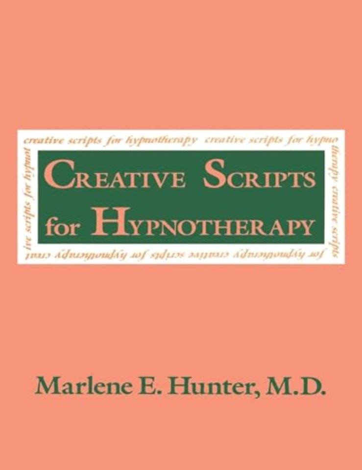 Creative Scripts For Hypnotherapy