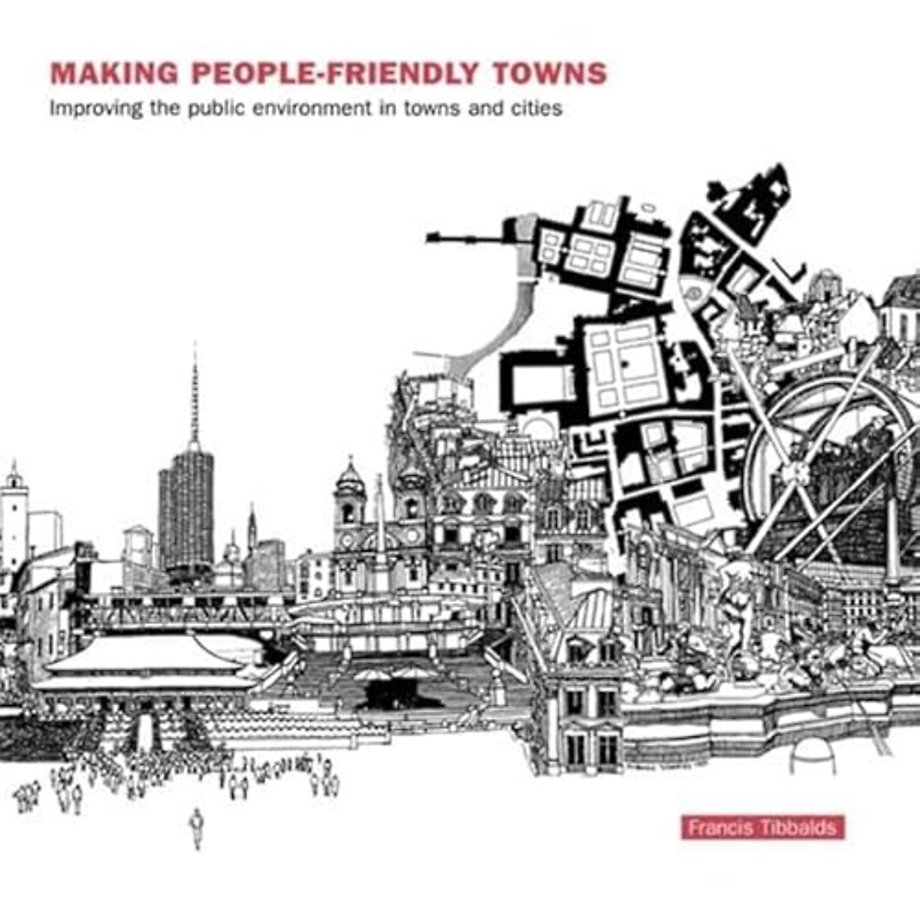 Making People-Friendly Towns