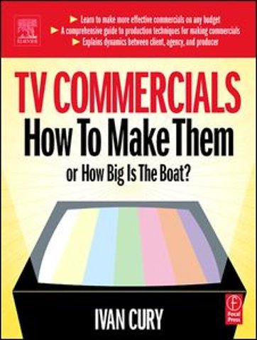 TV Commercials: How to Make Them