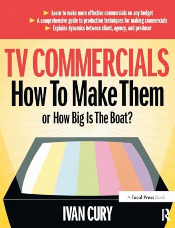 TV Commercials: How to Make Them