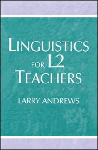 Linguistics for L2 Teachers