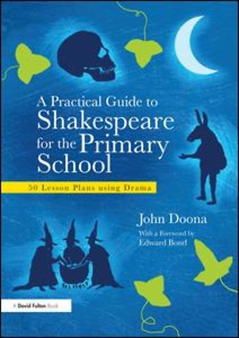 Practical Guide to Shakespeare for the Primary School