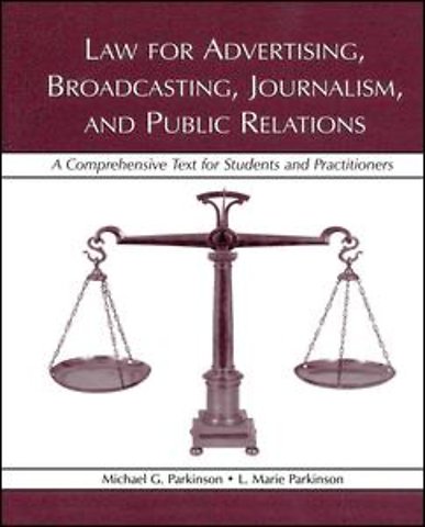 Law for Advertising, Broadcasting, Journalism, and Public Relations