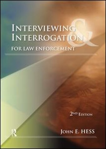 Interviewing and Interrogation for Law Enforcement