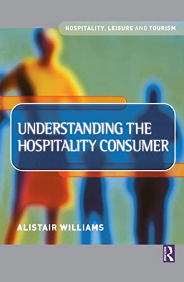 Understanding the Hospitality Consumer