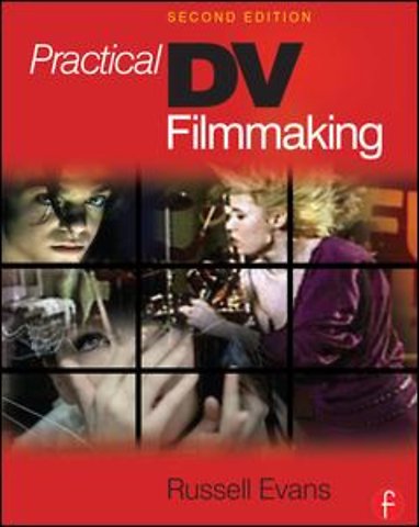 Practical DV Filmmaking