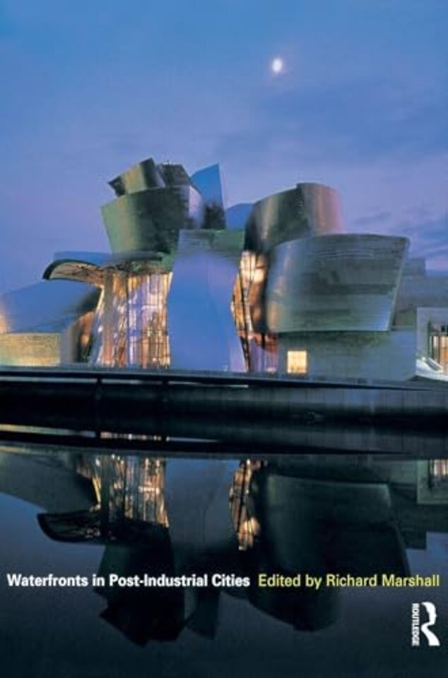 Waterfronts in Post-Industrial Cities
