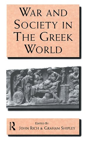 War and Society in the Greek World