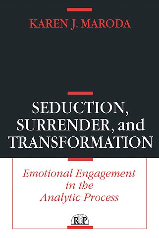 Seduction, Surrender, and Transformation