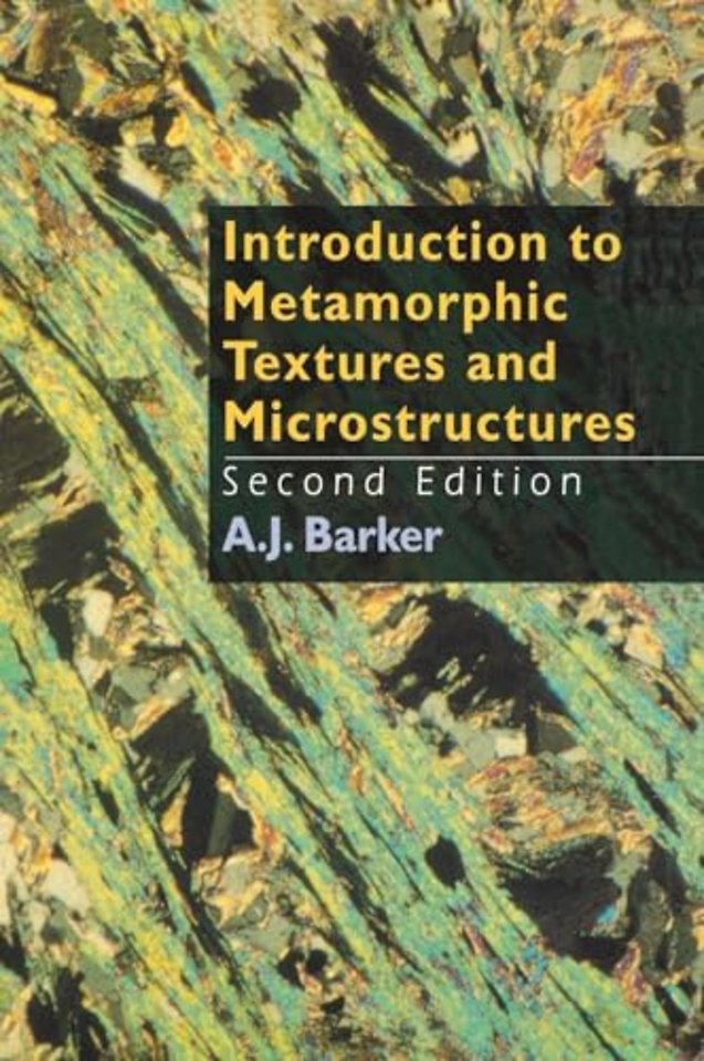 Introduction to Metamorphic Textures and Microstructures