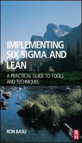 Implementing Six Sigma and Lean