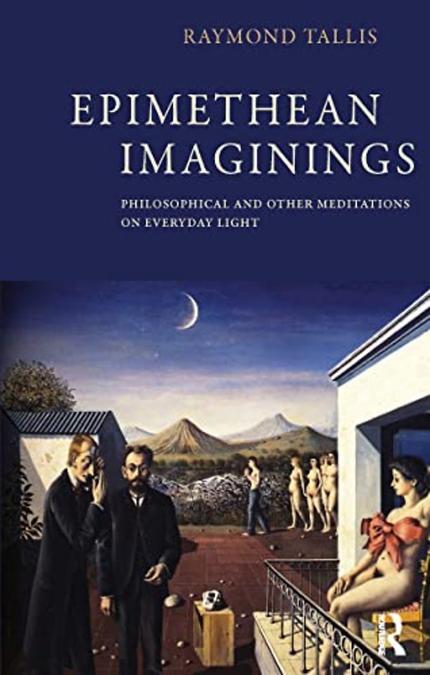 Epimethean Imaginings