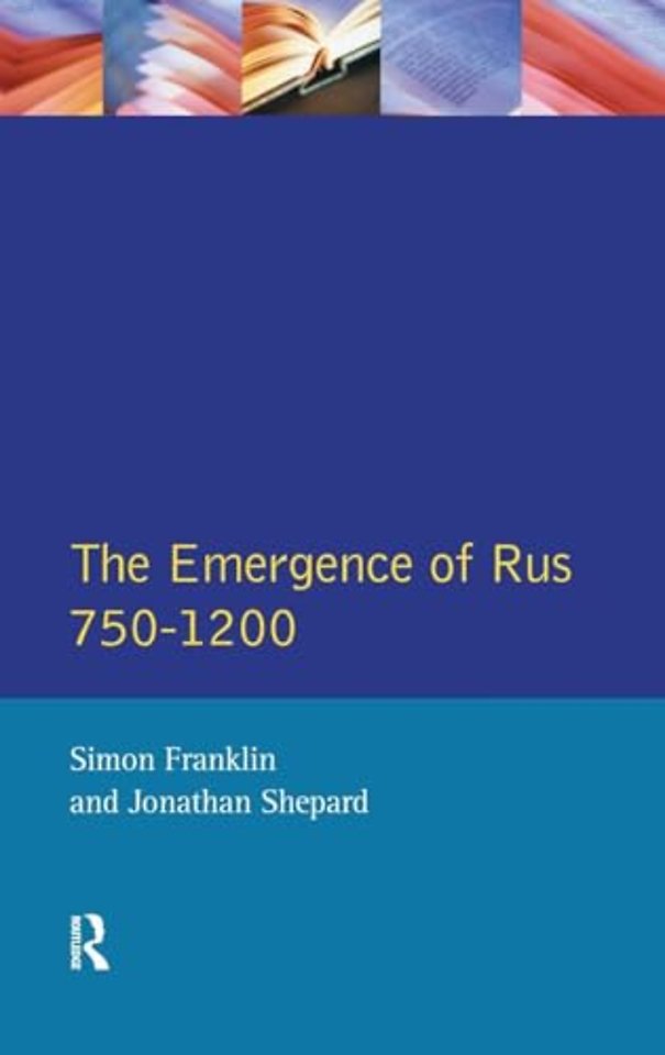 The Emergence of Russia 750-1200