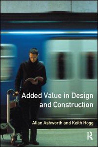 Added Value in Design and Construction