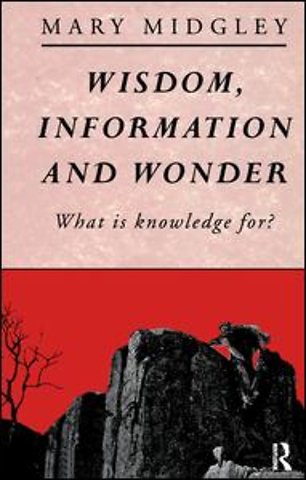 Wisdom, Information and Wonder