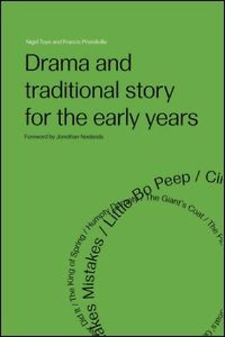 Drama and Traditional Story for the Early Years