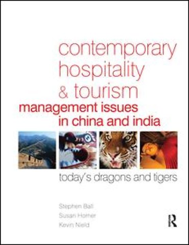 Contemporary Hospitality and Tourism Management Issues in China and India