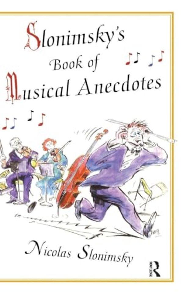 Slonimsky's Book of Musical Anecdotes