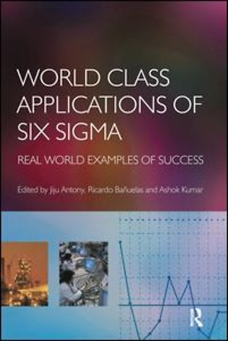 World Class Applications of Six Sigma