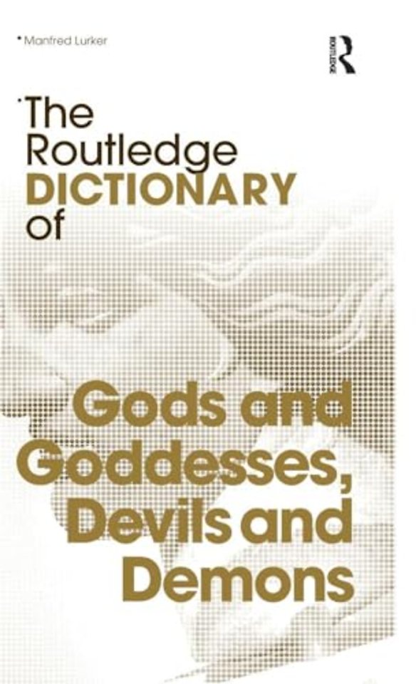 Routledge Dictionary of Gods and Goddesses, Devils and Demons