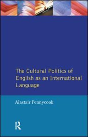 Cultural Politics of English as an International Language