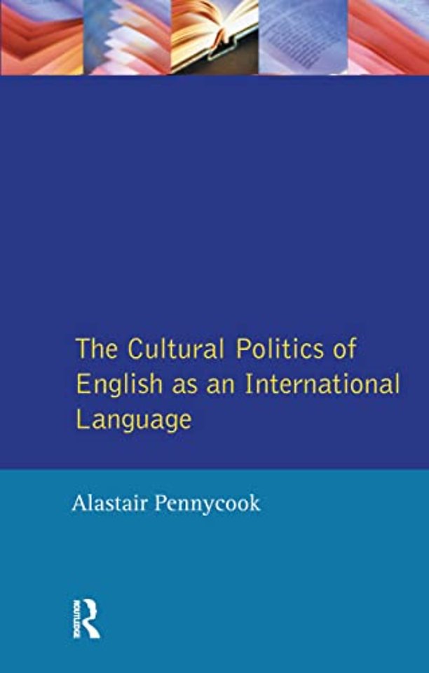 Cultural Politics of English as an International Language