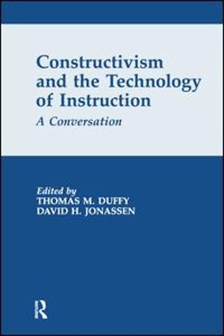 Constructivism and the Technology of Instruction