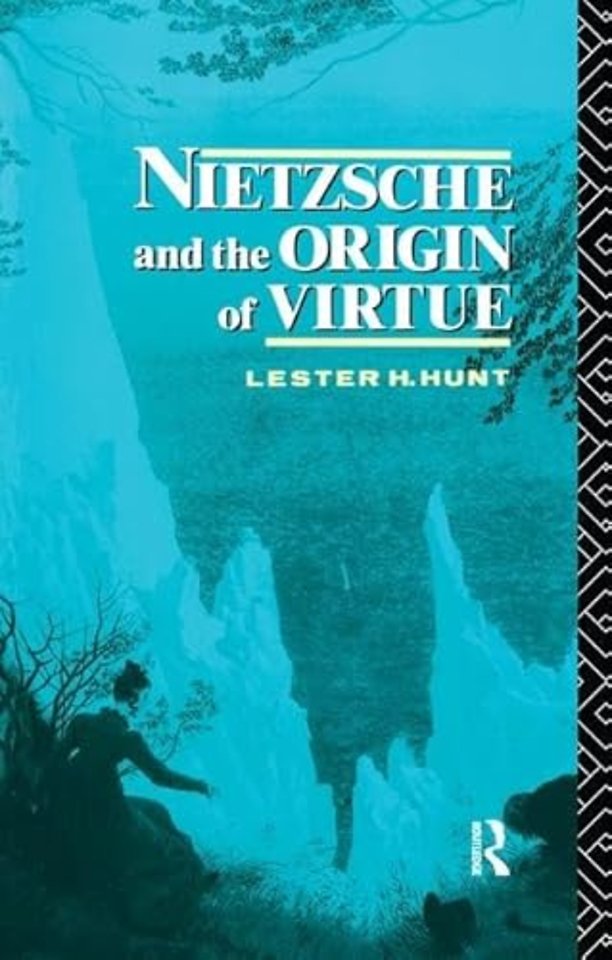 Nietzsche and the Origin of Virtue