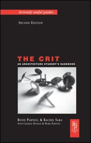 Crit: An Architecture Student's Handbook