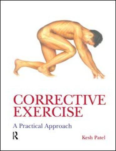 Corrective Exercise: A Practical Approach