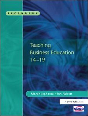 Teaching Business Education 14-19