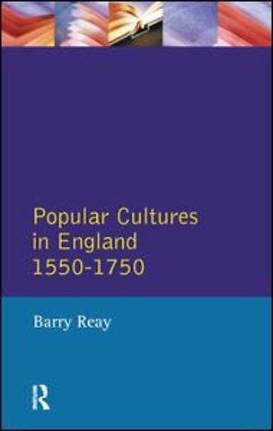 Popular Cultures in England 1550-1750