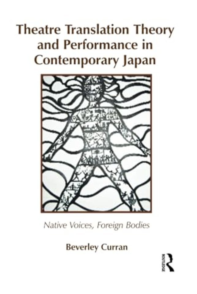 Theatre Translation Theory and Performance in Contemporary Japan