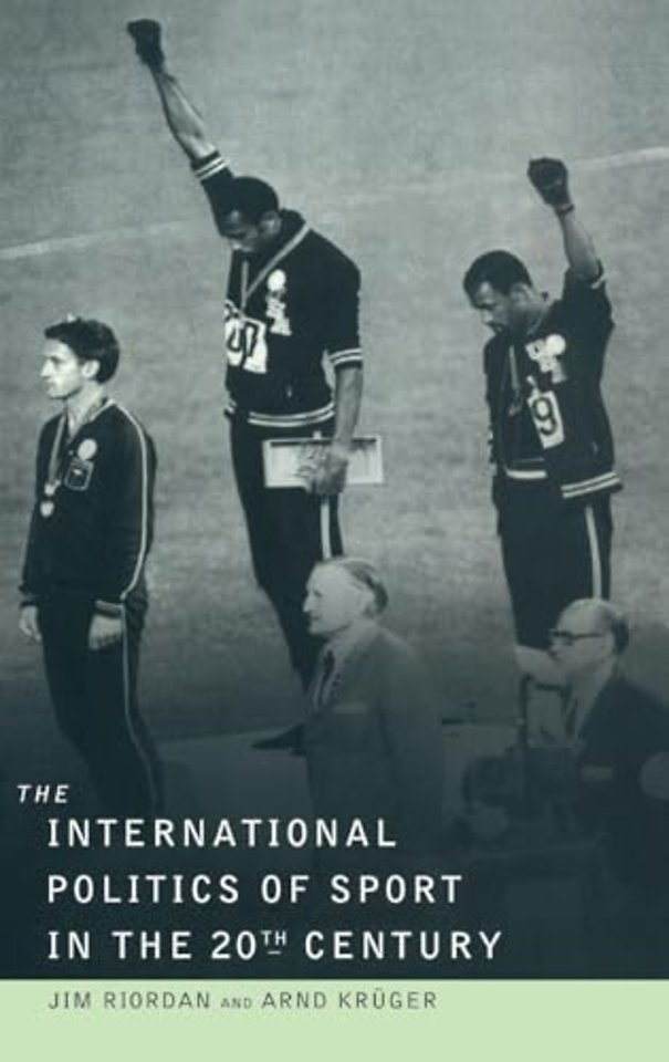 International Politics of Sport in the Twentieth Century