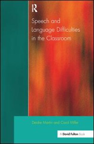 Speech and Language Difficulties in the Classroom