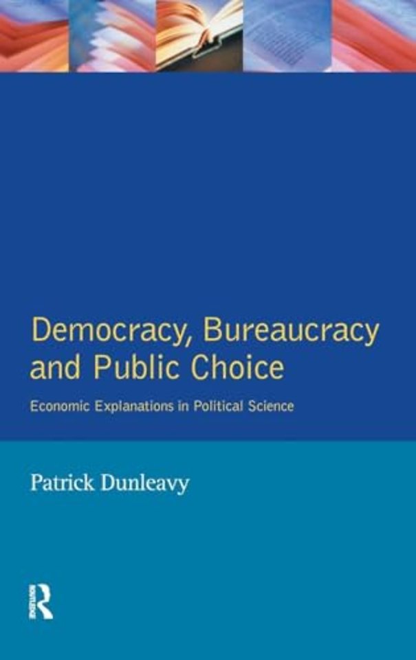 Democracy, Bureaucracy and Public Choice