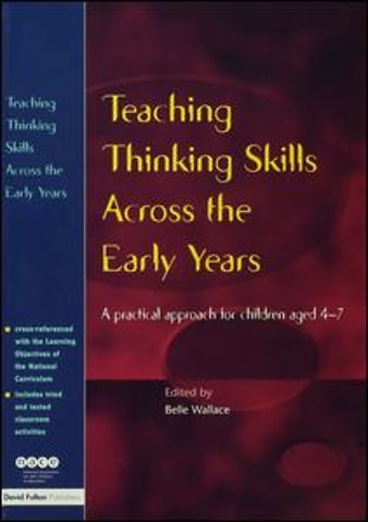 Teaching Thinking Skills Across the Early Years