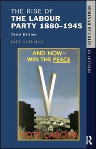 Rise of the Labour Party 1880-1945