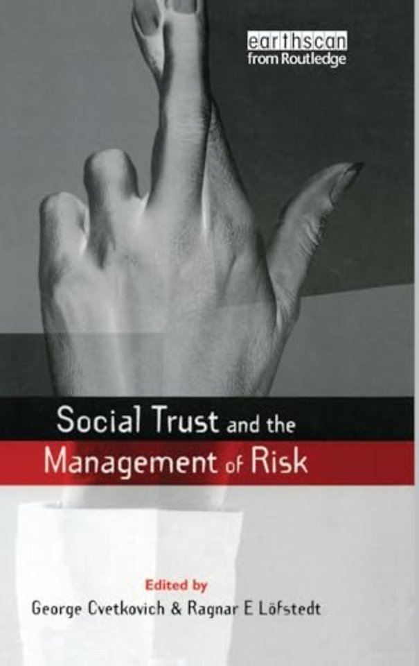 Social Trust and the Management of Risk
