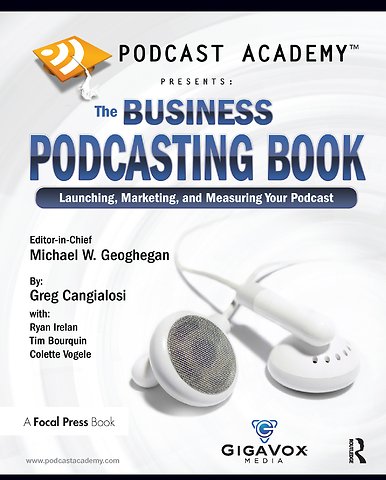 Podcast Academy: The Business Podcasting Book