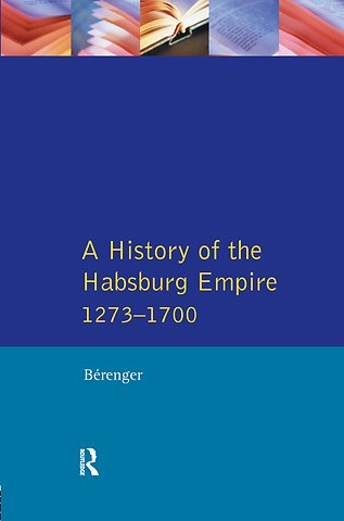 History of the Habsburg Empire 1273-1700