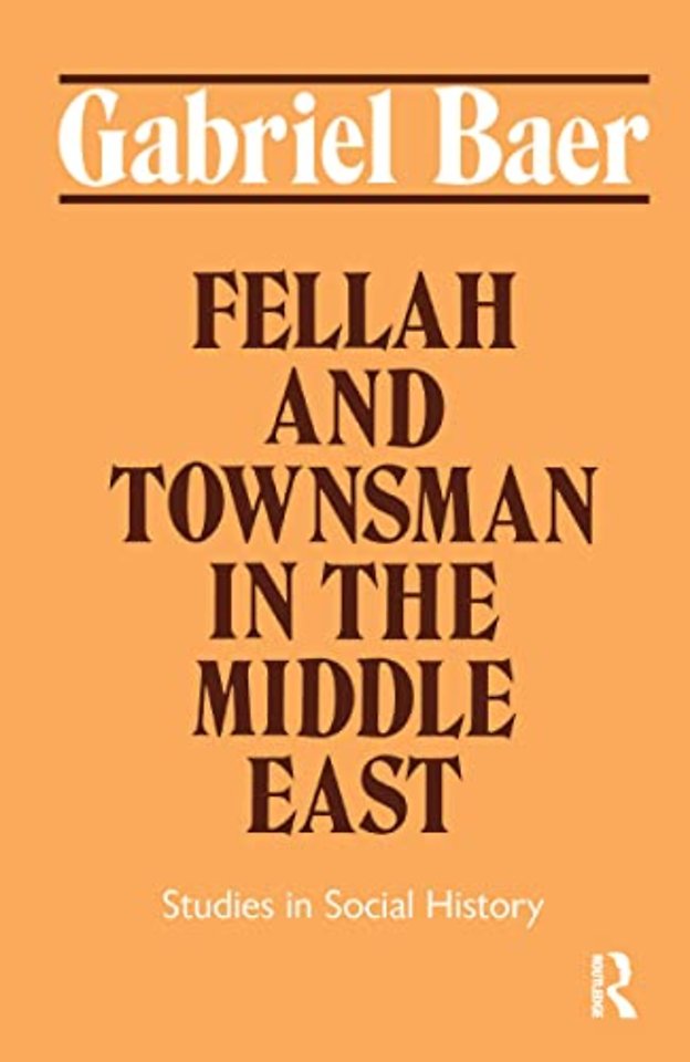Fellah and Townsman in the Middle East
