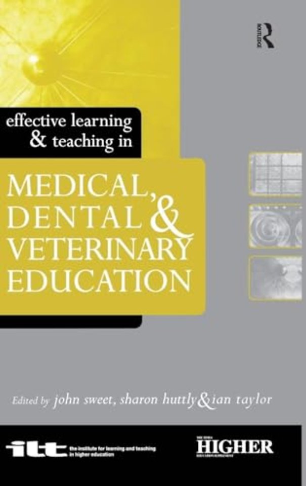 Effective Learning and Teaching in Medical, Dental and Veterinary Education