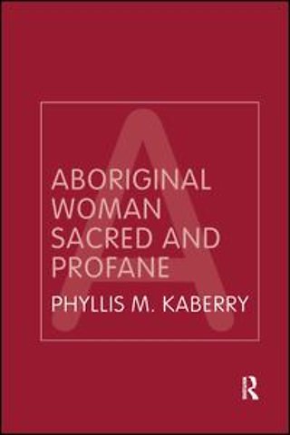 Aboriginal Woman Sacred and Profane