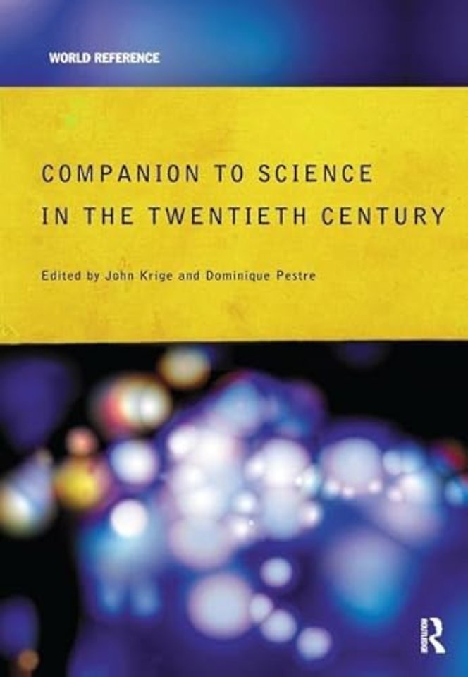 Companion Encyclopedia of Science in the Twentieth Century