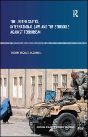 United States, International Law and the Struggle against Terrorism